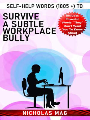 cover image of Self-Help Words (1805 +) to Survive a Subtle Workplace Bully
